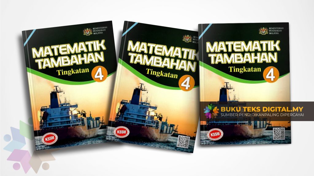 Buku Teks Digital Matematik Tambahan Tingkatan 4  Buku Teks Digital