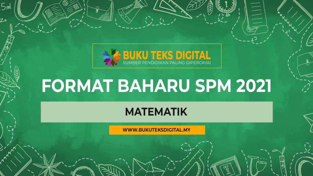 Format Baharu Matematik SPM 2021